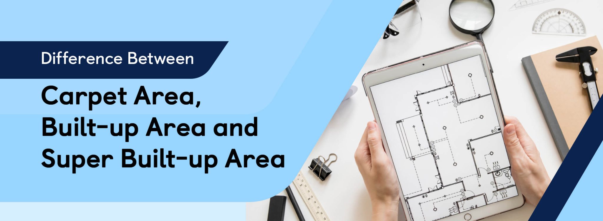 What are carpet area, builtup area, & super builtup area?