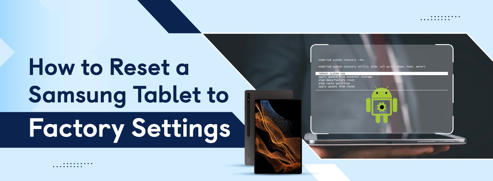 How to Reset a Samsung Tablet to Factory Settings StepbyStep Guide