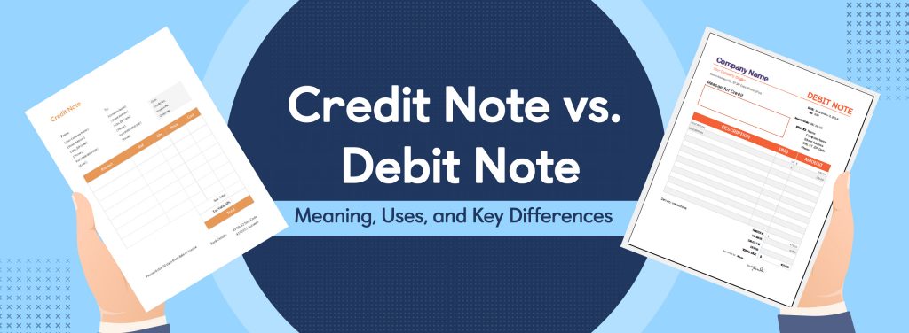 Credit Note vs. Debit Note