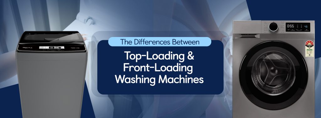 The Differences Between Top-Loading and Front-Loading Washing Machines
